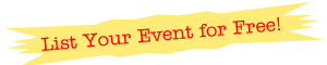 Click to List Your Event for Free